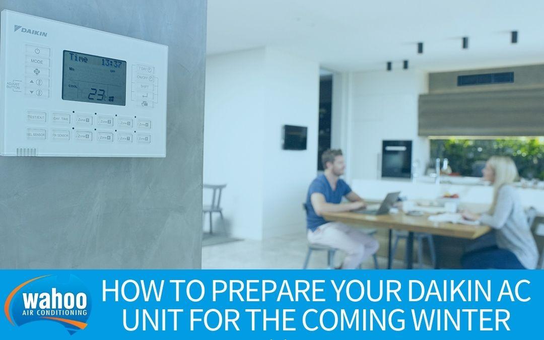 How To Prepare Your Daikin AC Unit For The Coming Winter