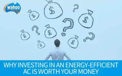 Why Investing in an Energy-efficient AC Is Worth your Money
