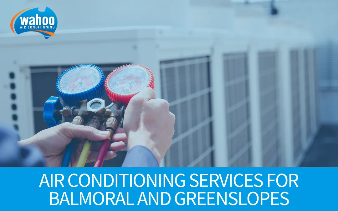 Airconditioning Services for Balmoral and Greenslopes